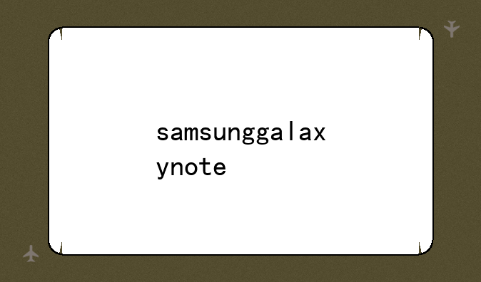 samsunggalaxynote
