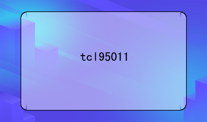 tcl95011