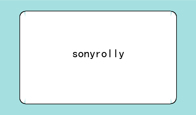 sonyrolly