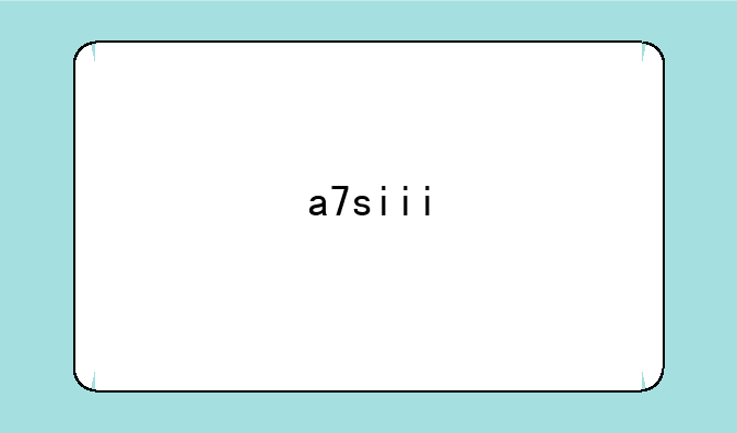a7siii