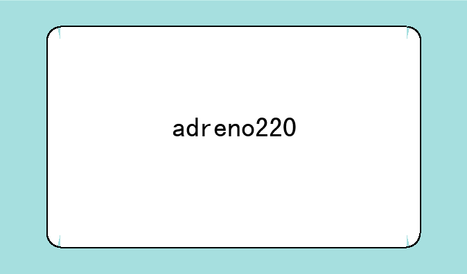 adreno220