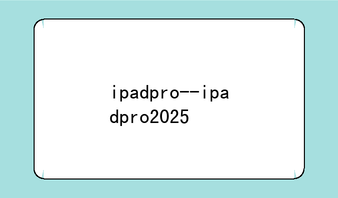 ipadpro--ipadpro2025
